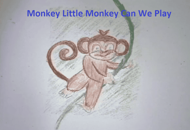 Monkey, Little Monkey, Can We Play?
