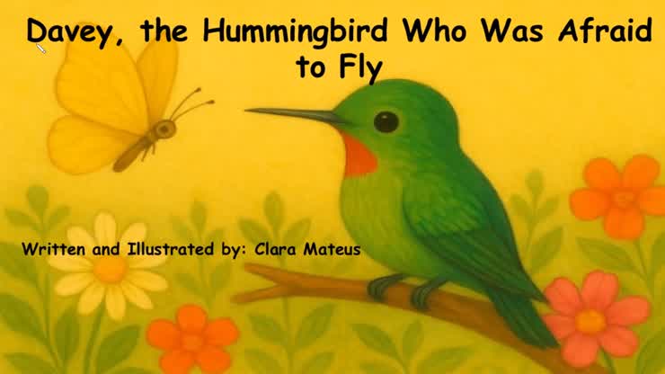 Davey, the Hummingbird Who Was Afraid to Fly